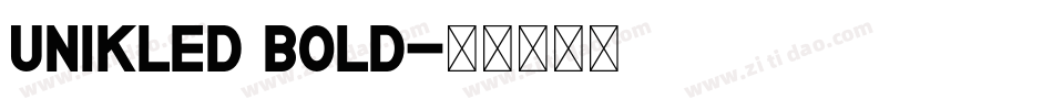 Unikled Bold字体转换